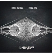 Thomas Delecroix - Double Reve