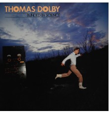 Thomas Dolby - Blinded By Science