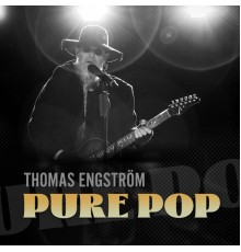 Thomas Engström - Pure Pop