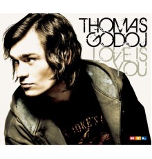 Thomas Godoj - Love Is You