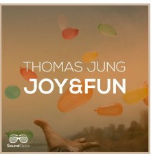 Thomas Jung - Joy & Fun