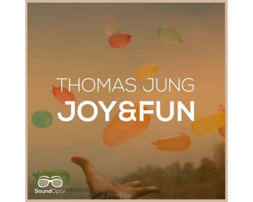 Thomas Jung - Joy & Fun