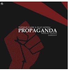 Thomas Kaire, Ruiz Sierra - Propaganda