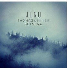 Thomas Lemmer & Setsuna - Juno