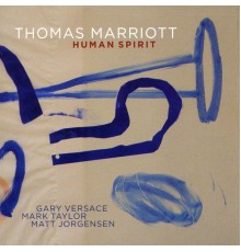 Thomas Marriott - Human Spirit