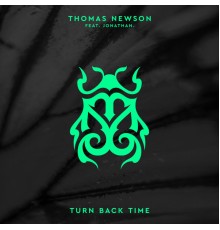 Thomas Newson - Turn Back Time