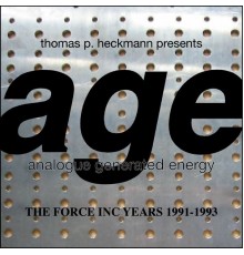 Thomas P. Heckmann - Age (The Force Inc Years 1991-1993)