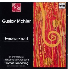Thomas Sanderling, St. Petersburg Philharmonic Orchestra - Gustav Mahler : Symphony N° 6