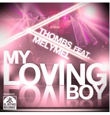 Thombs - My loving boy