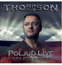 Thompson - Poljud  (Live)