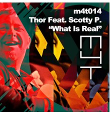 Thor - What Is Real