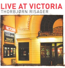 Thorbjørn Risager - Live at Victoria