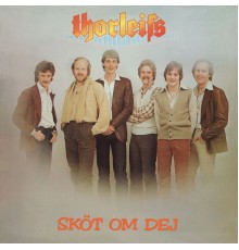 Thorleifs - Sköt om dig