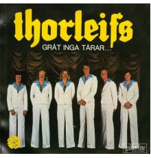 Thorleifs - Gråt inga tårar