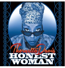 Thornetta Davis - Honest Woman