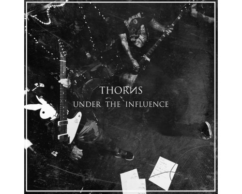 Thorns - Under the Influence