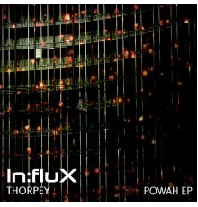 Thorpey - Powah EP