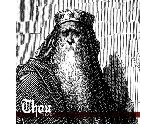 Thou - Tyrant