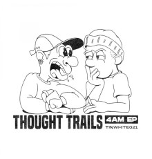 Thought Trails - 4AM