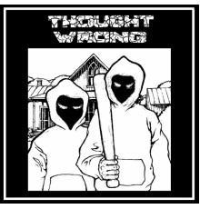 Thought Wrong - Thought Wrong