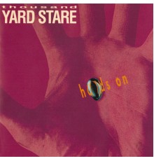 Thousand Yard Stare - Hands On