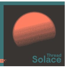 Thread - Solace