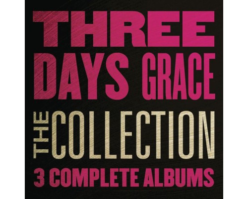 Three Days Grace - The Collection