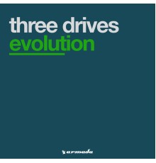 Three Drives - Evolution