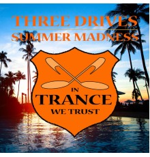 Three Drives - Summer Madness