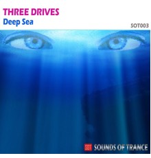 Three Drives - Deep Sea