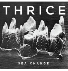 Thrice - Sea Change