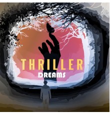 Thriller - Dreams