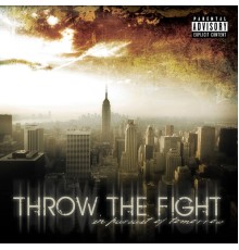 Throw The Fight - In Pursuit of Tomorrow