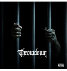 Throwdown - Intolerance