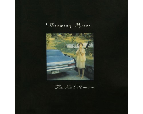 Throwing Muses - The Real Ramona