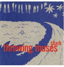 Throwing Muses - Shark