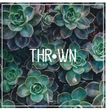 Thrown - Always You EP