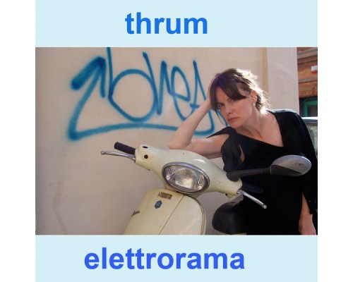 Thrum - Elettrorama