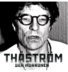 Thåström - Den morronen