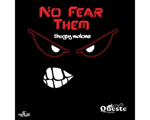 Thugsy Malone - No Fear Them