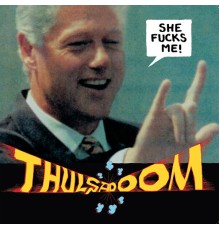 Thulsa Doom - She Fucks Me