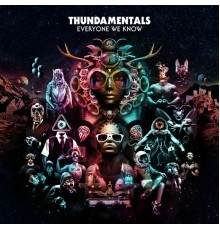 Thundamentals - Everyone We Know