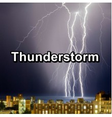 Thunder Storm, Thunder Storms & Rain Sounds, Thunder Sounds, Paudio - Thunderstorm