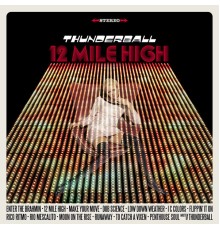 Thunderball - 12 Mile High