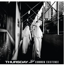 Thursday - Common Existence (Deluxe Edition)