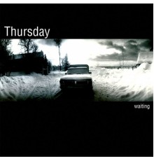 Thursday - Waiting