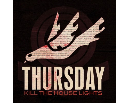 Thursday - Kill The House Lights