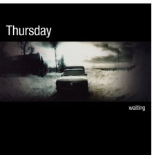 Thursday - Waiting