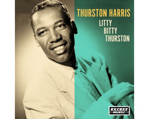 Thurston Harris - Litty Bitty Thurston