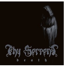 Thy Serpent - Death